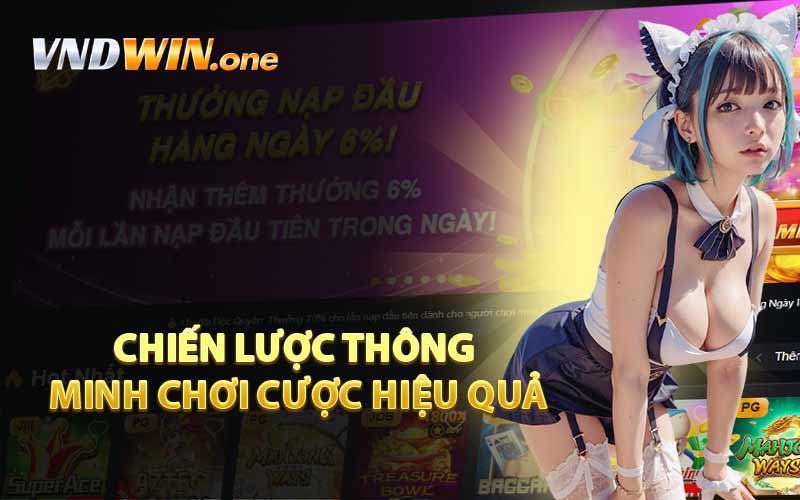 Chiến Lược Thông Minh Chơi Cược Hiệu Quả