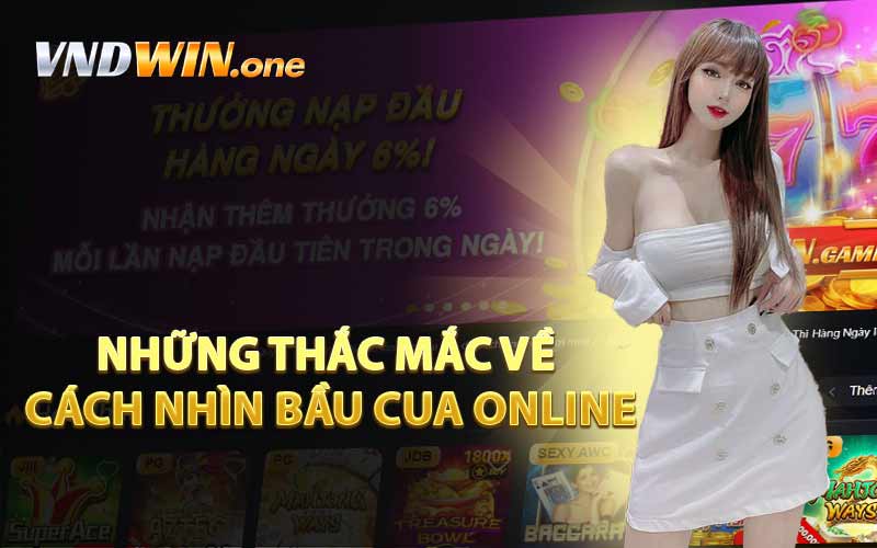 Những Thắc Mắc Về Cách Nhìn Bầu Cua Online